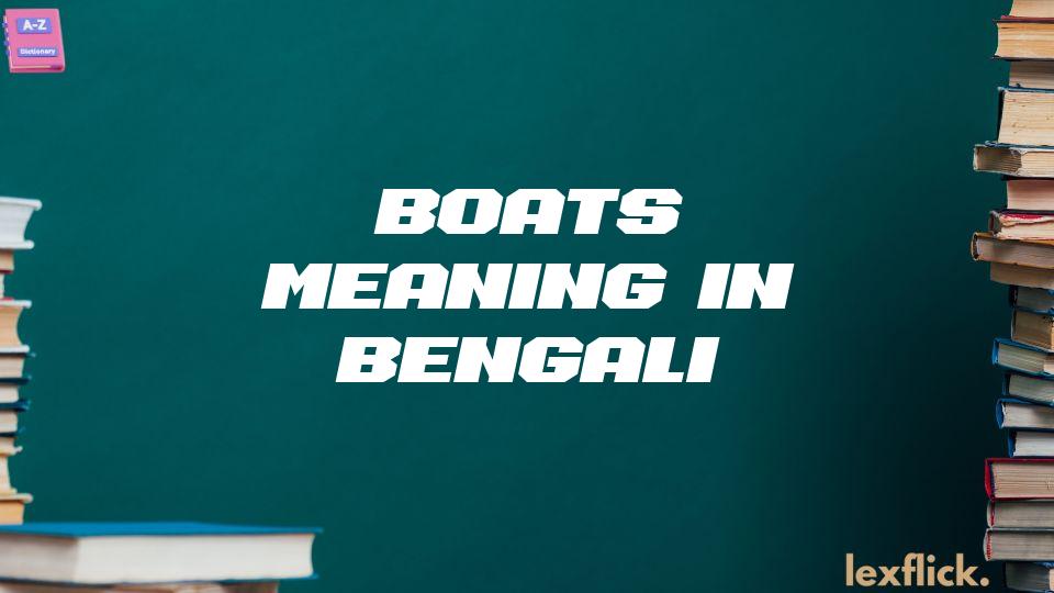 Boats Meaning In Bengali